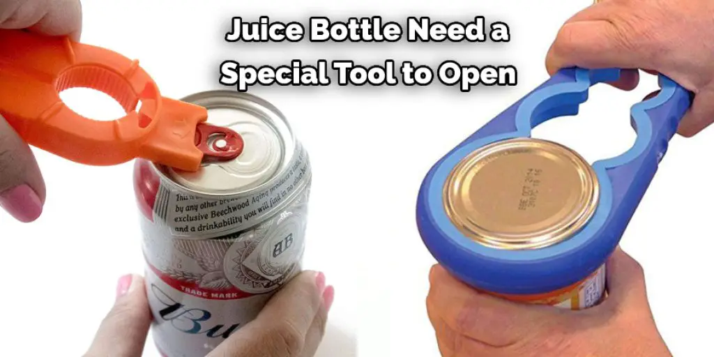  Juice Bottle Need a  Special Tool to Open