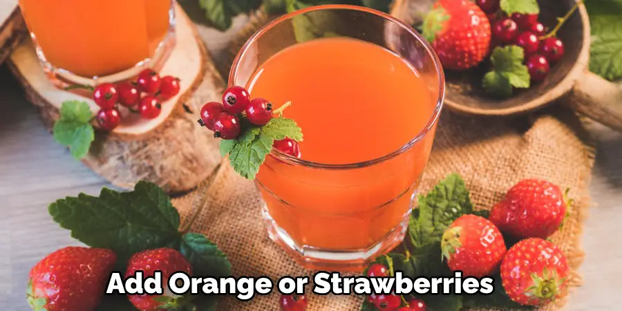  Add Orange or Strawberries