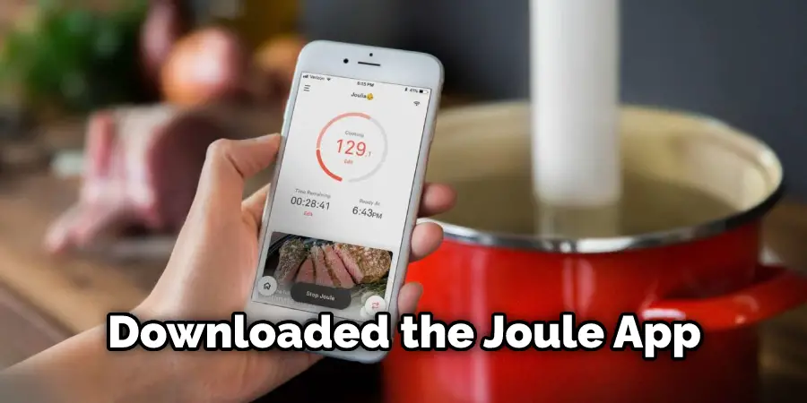 Downloaded the Joule App