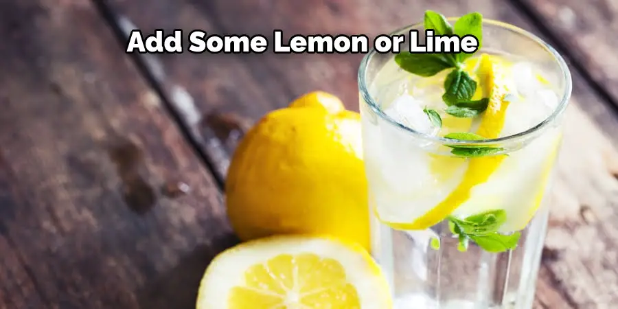 Add Some Lemon or Lime