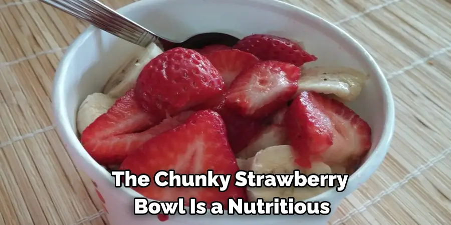 The Chunky Strawberry  Bowl Is a Nutritious