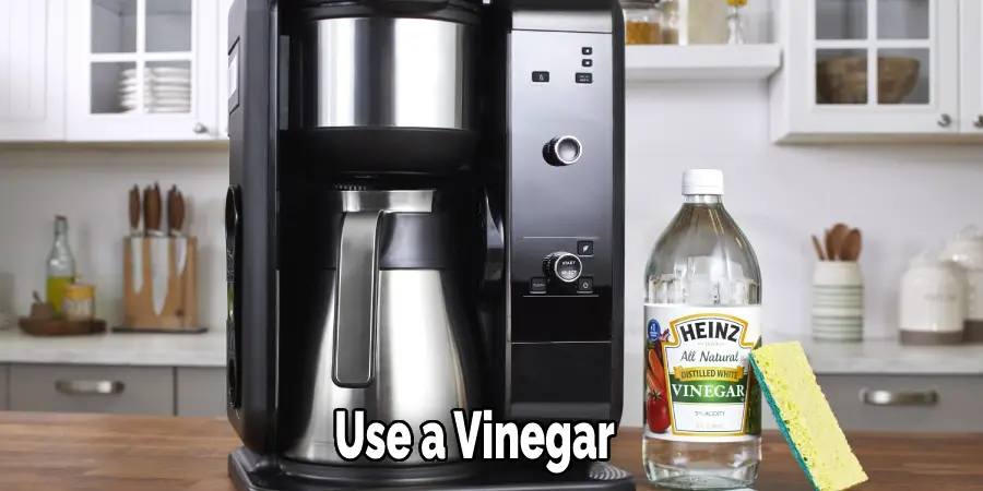 Use a Vinegar