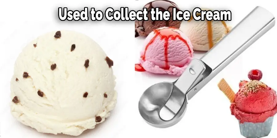 Used to Collect the Ice Cream