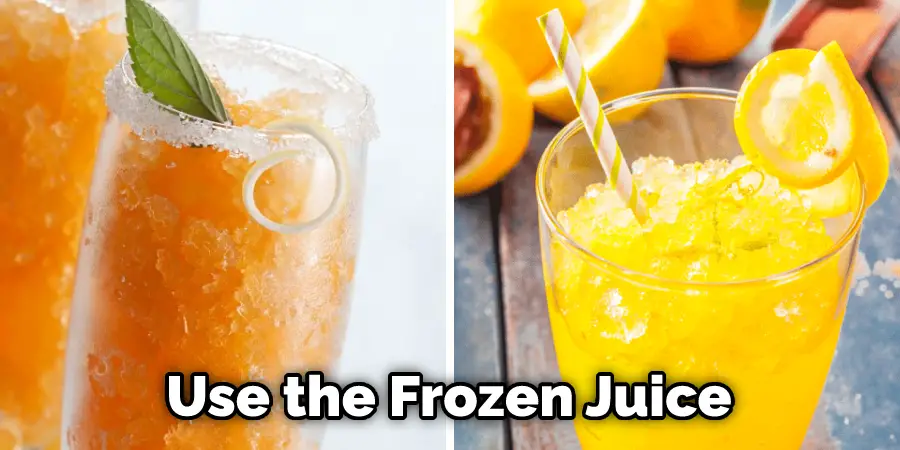 Use the Frozen Juice