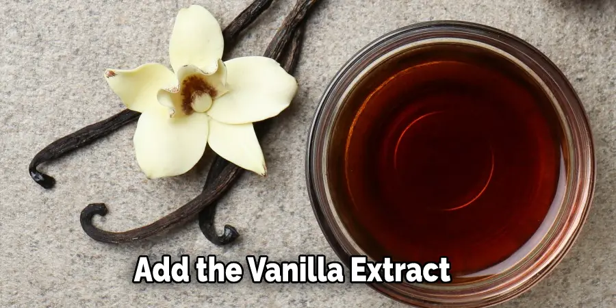 Add the Vanilla Extract