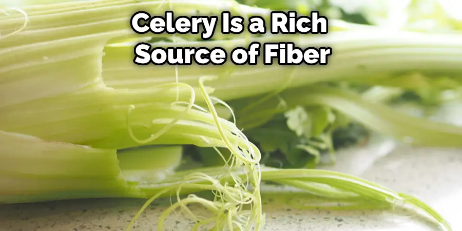 Celery Is a Rich Source of Fiber