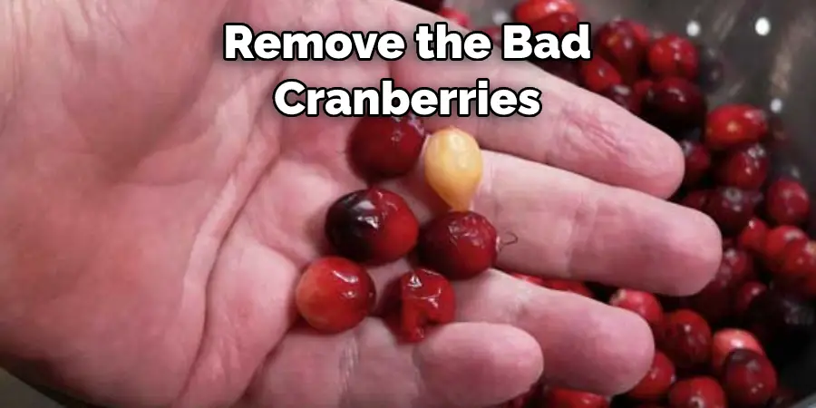Remove the Bad Cranberries 