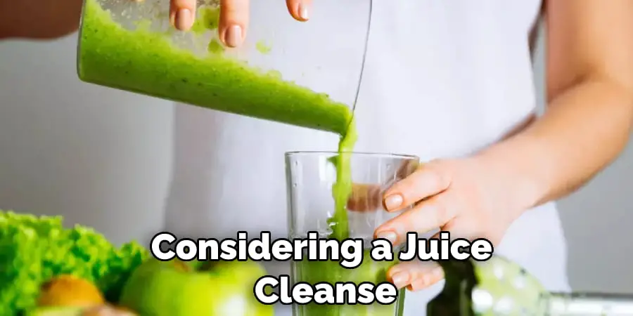 Considering a Juice Cleanse