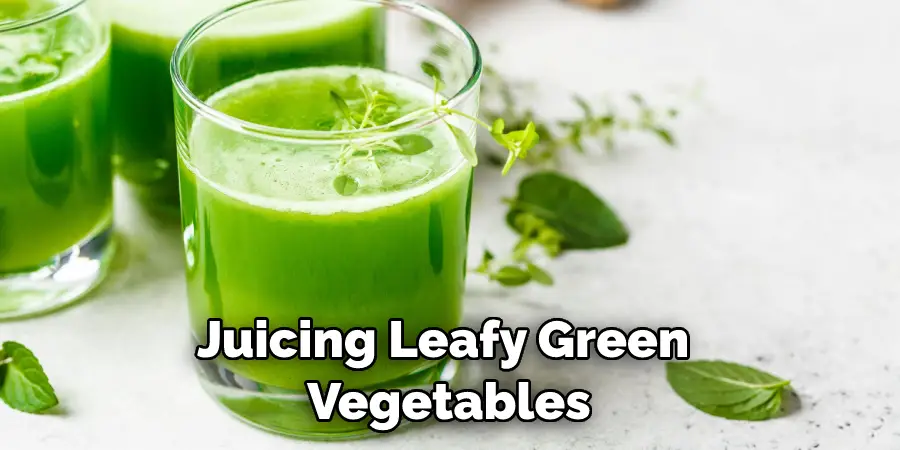 Juicing Leafy Green Vegetables