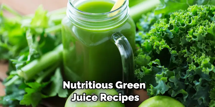 Nutritious Green  Juice Recipes