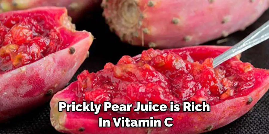 Prickly Pear Juice is Rich  In Vitamin C