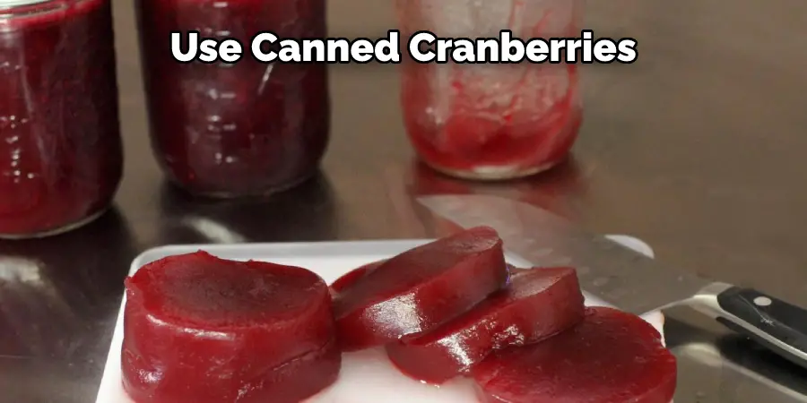 Use Canned Cranberries