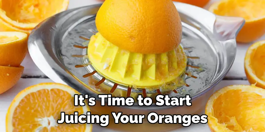 It's Time to Start Juicing Your Oranges