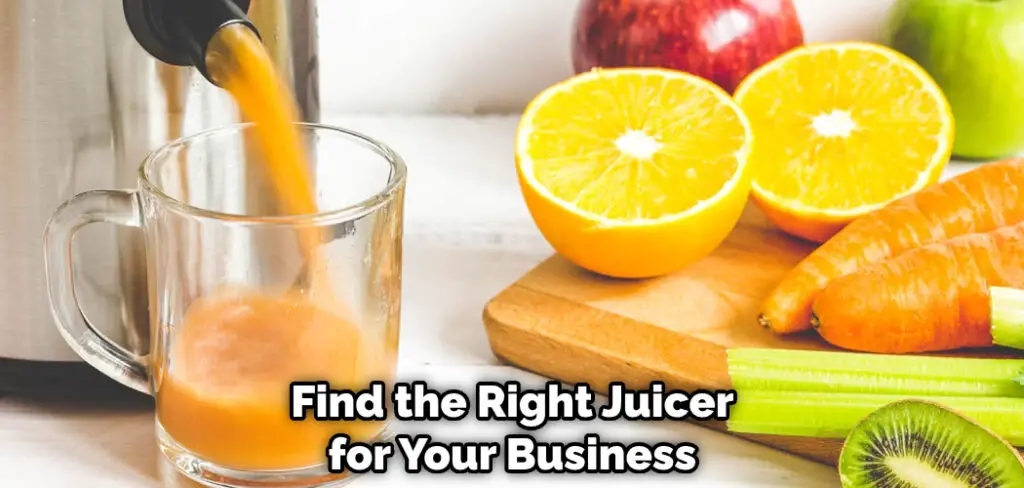 Find the Right Juicer for Your Business