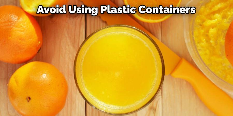 Avoid Using Plastic Containers